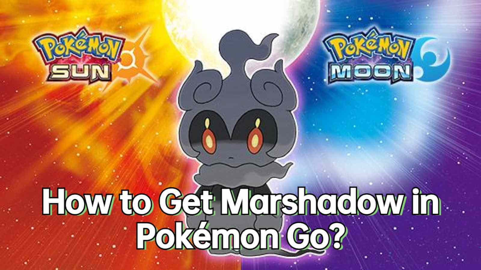 marshadow pokemon go
